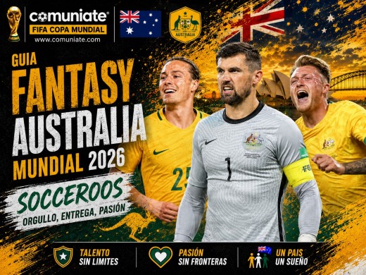 Guía Fantasy de la plantilla, alineación tipo y recomendables de Australia para el Mundial 2026.