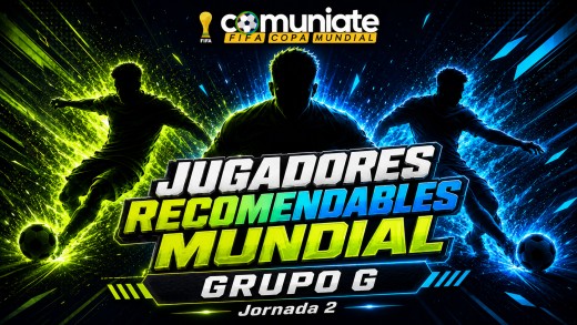 Jugadores recomendables para la Jornada 2 del Grupo G Jugadores recomendables para la Jornada 2 del Grupo G
