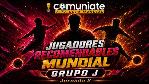 Jugadores recomendables para la Jornada 2 del Grupo J Jugadores recomendables para la Jornada 2 del Grupo J