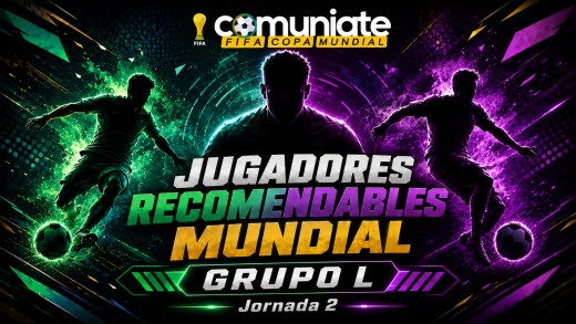 Jugadores recomendables para la Jornada 2 del Grupo L