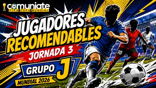 Jugadores recomendables para la Jornada 3 del Grupo J Jugadores recomendables para la Jornada 3 del Grupo J