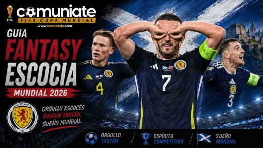 Guía Fantasy de la plantilla, alineación tipo y recomendables de Escocia para el Mundial 2026.
