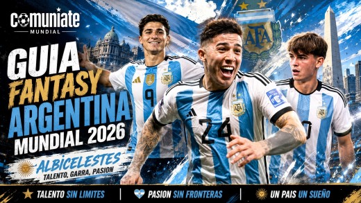 Guía Fantasy de la plantilla, alineación tipo y recomendables de Argentina para el Mundial 2026. Guía Fantasy de la plantilla, alineación tipo y recomendables de Argentina para el Mundial 2026.